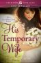 [Texas Heart & Soul 02] • His Temporary Wife